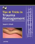 Abbildung von: Tips and Tricks in Trauma Management - Jaypee Brothers Medical Publishers