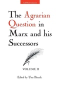 Cover: The Agrarian Question in Marx and His Successors (Vol. 2) - Leftword Books