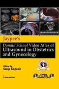 Cover: Jaypee's Donald School Video Atlas of Ultrasound in Obstetrics and Gynecology - Jaypee Brothers Medical Publishers