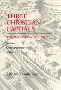 Cover: Three Christian Capitals - University of California Press