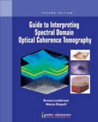 Enlarge image Cover: Guide to Interpreting Spectral Domain Optical Coherence Tomography - Jaypee Brothers Medical Publishers