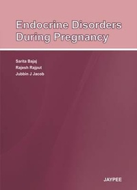 Enlarge image Cover: Endocrine Disorders During Pregnancy - Jaypee Brothers Medical Publishers