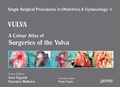 Cover: Single Surgical Procedures in Obstetrics and Gynaecology - Volume 1 - VULVA - Jaypee Brothers Medical Publishers