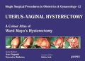 Cover: Single Surgical Procedures in Obstetrics and Gynaecology - Volume 12 - UTERUS - VAGINAL HYSTERECTOMY - Jaypee Brothers Medical Publishers