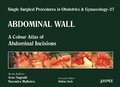 Cover: Single Surgical Procedures in Obstetrics and Gynaecology - Volume 27 - Abdominal Wall - Jaypee Brothers Medical Publishers