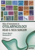 Cover: Atlas of Instruments in Otolaryngology, Head and Neck Surgery - Jaypee Brothers Medical Publishers