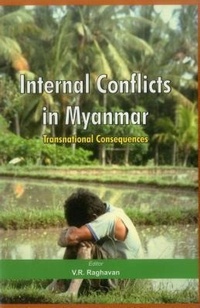 Enlarge image Cover: Internal Conflicts in Myanmar - VIJ Books (India) Pty Ltd