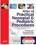 Cover: Atlas of Practical Neonatal and Pediatric Procedures - Jaypee Brothers Medical Publishers