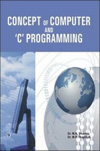 Enlarge image Cover: Concept of Computer and 'C' Programming - Laxmi Publications