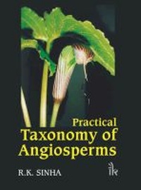 Enlarge image Cover: Practical Taxonomy of Angiosperms - I K International Publishing House Pvt. Ltd