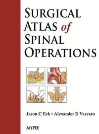 Enlarge image Cover: Surgical Atlas of Spinal Operations - Jaypee Brothers Medical Publishers