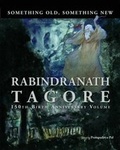Cover: Something Old, Something New : Rabindranath Tagore (150th Birth Anniversary Volume) - Marg Publications