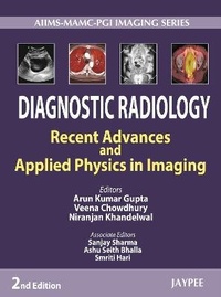 Enlarge image Cover: Diagnostic Radiology: Recent Advances and Applied Physics in Imaging - Jaypee Brothers Medical Publishers