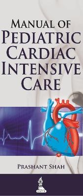 Abbildung von: Manual of Pediatric Cardiac Intensive Care - Jaypee Brothers Medical Publishers