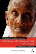 Cover: Institutional Provisions and Care for the Aged - Anthem Press India