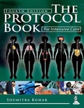 Abbildung von: The Protocol Book for Intensive Care - Jaypee Brothers Medical Publishers