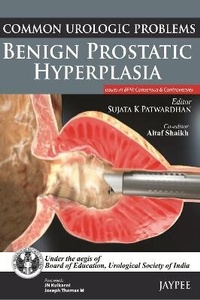 Enlarge image Cover: Common Urologic Problems: Benign Prostatic Hyperplasia - Jaypee Brothers Medical Publishers