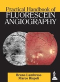 Cover: Practical Handbook of Fluorescein Angiography - Jaypee Brothers Medical Publishers