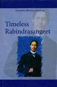 Abbildung von: Timeless Rabindra Sangeet - Sarat Book House