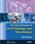 Cover: Practical Manual of Oral Pathology and Microbiology - Jaypee Brothers Medical Publishers