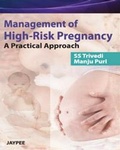 Cover: Management of High Risk Pregnancy - A Practical Approach - Jaypee Brothers Medical Publishers