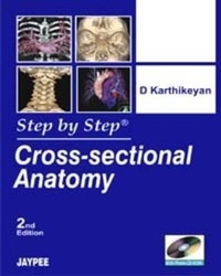 Enlarge image Cover: Step by Step: Cross-Sectional Anatomy - Jaypee Brothers Medical Publishers