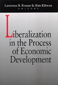 Cover: Liberalization in the Process of Economic Development - University of California Press