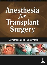 Enlarge image Cover: Anesthesia for Transplant Surgery - Jaypee Brothers Medical Publishers