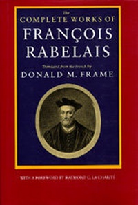 Enlarge image Cover: The Complete Works of Francois Rabelais - University of California Press