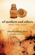 Cover: Of Mothers and Others - Stories, Essays, Poems - Zubaan