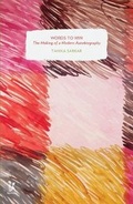 Cover: Words to Win - The Making of a Modern Autobiography - Zubaan