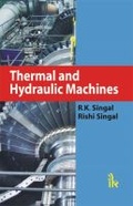 Cover: Thermal and Hydraulic Machines - I K International Publishing House Pvt. Ltd