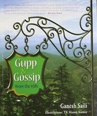 Abbildung von: Gupp And Gossip From The Hills - Niyogi Books
