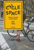Cover: Cycle Space - Architectural and Urban Design in the Age of the Bicycle - NAI Publishers