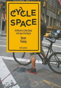 Enlarge image Cover: Cycle Space - Architectural and Urban Design in the Age of the Bicycle - NAI Publishers