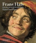 Cover: Frans Hals - Eye to Eye with Rembrandt, Rubens and Titian - NAI Publishers