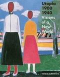 Cover: Utopia 1900 - 1940 Visions on a New World - NAI Publishers