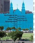 Cover: Heritage as an Asset for Inner City Development - NAI Publishers
