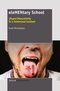 Cover: eleMENtary School:(Hyper) Masculinity in a Feminized Context - Brill
