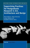 Cover: Supervising Practices for Postgraduate Research in Art, Architecture and Design - Brill