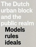 Cover: The Dutch Urban Block and the Public Realm - Vantilt