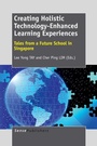 Cover: Creating Holistic Technology-Enhanced Learning Experiences - Brill