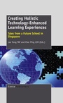 Cover: Creating Holistic Technology- Enhanced Learning Experiences - Brill
