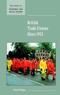 Abbildung von: British Trade Unions since 1933 - Cambridge University Press