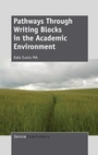 Cover: Pathways Through Writing Blocks in the Academic Environment - Brill