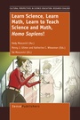 Cover: Learn Science, Learn Math, Learn to Teach Science and Math, Homo Sapiens - Brill