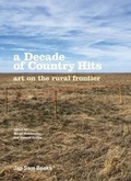 Cover: A Decade of Country Hits - Art on the Rural Frontier - Jap Sam Books