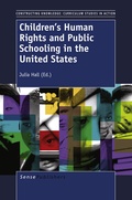 Cover: Children's Human Rights and Public Schooling in the United States - Brill