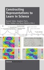 Cover: Constructing Representations to Learn in Science - Brill