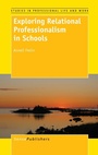 Cover: Exploring Relational Professionalism in Schools - Brill